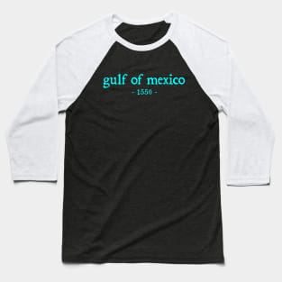Retro Gulf of Mexico Est 1550 Mexican Flag Baseball T-Shirt